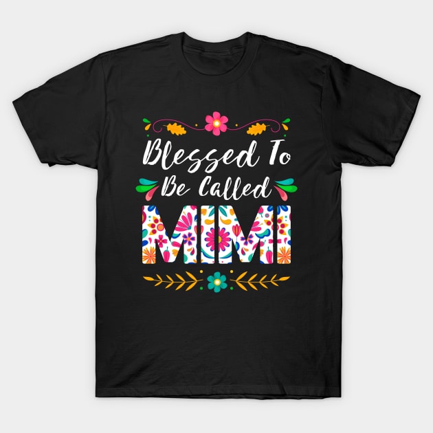 Proud Mimi, Blessed To Be Called Mimi T-Shirt by Albatross